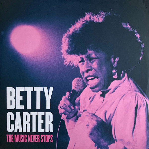 Betty Carter The Music Never Stops - Album Cover